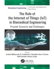 The Role of the Internet of Things (IoT) in Biomedical Engineering: Present Scenario and Challenges (Original PDF