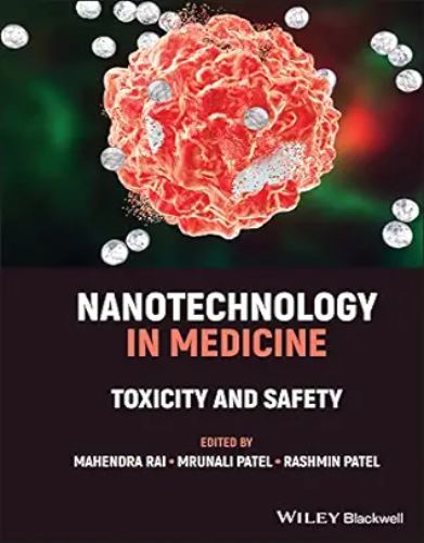 Nanotechnology In Medicine: Toxicity And Safety 2021 Original PDF