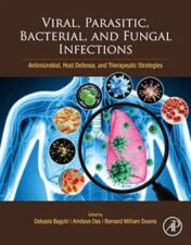 Viral, Parasitic, Bacterial, And Fungal Infections: Antimicrobial, Host Defense, And Therapeutic Strategies ,2022 EPUB and conveted pdf