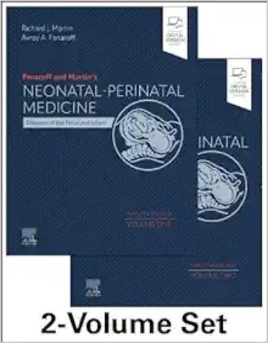 Fanaroff And Martin’s Neonatal-Perinatal Medicine, 2-Volume Set: Diseases Of The Fetus And Infant, 12th Edition (EPub+Converted PDF)