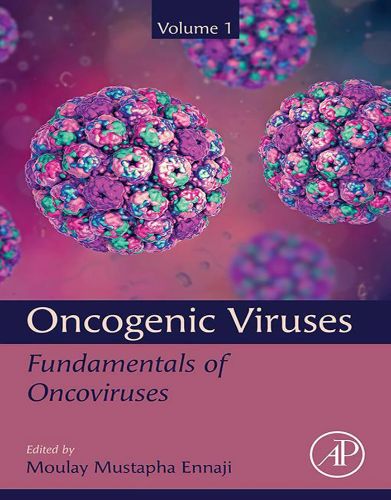 Oncogenic Viruses, Volume 1: Fundamentals Of Oncoviruses 2022 epub and converted pdf