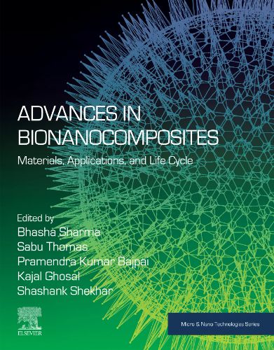 Advances In Bionanocomposites: Materials, Applications, And Life Cycle,2023 Original PDF