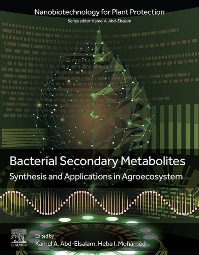 Bacterial Secondary Metabolites: Synthesis And Applications In Agroecosystem (Original PDF