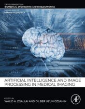 Artificial Intelligence And Image Processing In Medical Imaging,2024 Original PDF