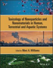 Toxicology Of Nanoparticles And Nanomaterials In Human, Terrestrial And Aquatic Systems 2022 Original PDF