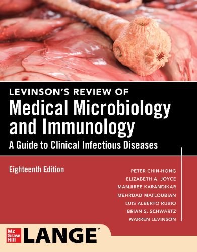 Levinson’s Review Of Medical Microbiology And Immunology: A Guide To Clinical Infectious Disease, 18th Edition,2024 Original PDF