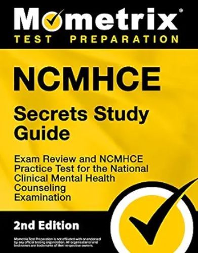 NCMHCE Secrets Study Guide – Exam Review And NCMHCE Practice Test For The National Clinical Mental Health Counseling Examination