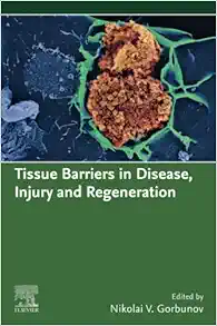 Tissue Barriers In Disease, Injury And Regeneration,2021 Original PDF