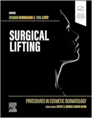 https://www.asia.elsevierhealth.com/procedures-in-cosmetic-dermatology-series-surgical-lifting-9780323673266.html