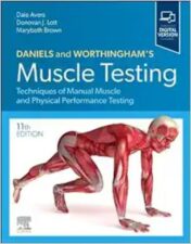 Daniels And Worthingham’s Muscle Testing: Techniques Of Manual Muscle And Physical Performance Testing, 11th Edition (EPub+Converted PDF)