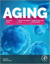 Aging: How Aging Works, How We Reverse Aging, And Prospects For Curing Aging Diseases ,2024 Original PDF