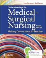 Davis Advantage For Medical-Surgical Nursing: Making Connections To Practice, 3rd Edition