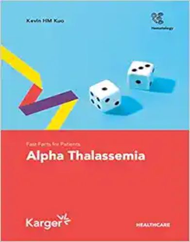 Fast Facts For Patients: Alpha Thalassemia,2023 Original PDF