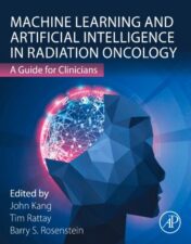 Machine Learning And Artificial Intelligence In Radiation Oncology