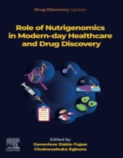 Role Of Nutrigenomics In Modern-Day Healthcare And Drug Discovery,2022 Original PDF