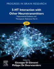 5-HT Interaction With Other Neurotransmitters: Experimental Evidence And Therapeutic Relevance Part A, Volume 259,2021 Original PDF