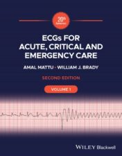 ECGs For Acute, Critical And Emergency Care, Volume 1, 20th Anniversary, 2nd Edition ,2023 EPUB and converted pdf