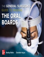 The General Surgeon’s Guide To Passing The Oral Boards,2024 Original PDF