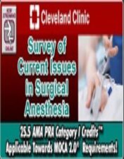 Cleveland Clinic Survey Of Current Issues In Surgical Anesthesia 2024 (Videos)