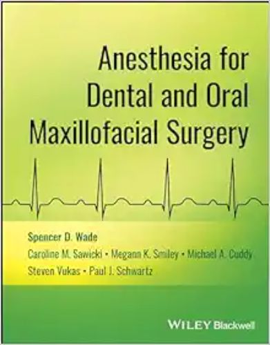 Anesthesia For Dental And Oral Maxillofacial Surgery,Original PDF