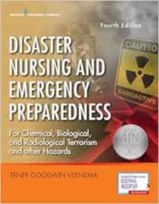 Disaster Nursing And Emergency Preparedness: Emergency Nurse Book Includes New Preparedness Material On Climate Change, Terrorism, And Infectious Diseases, 4th Edition,2018 EPUB