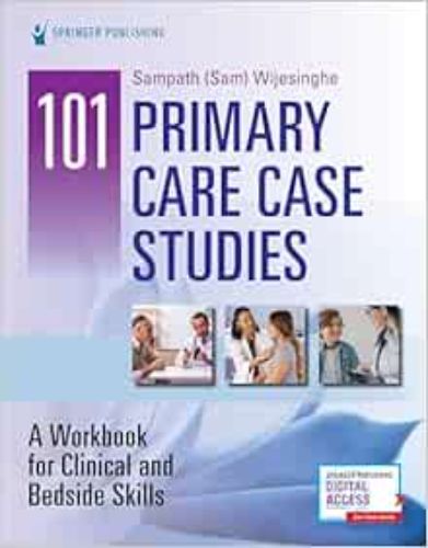 101 Primary Care Case Studies: A Workbook For Clinical And Bedside Skills,2020 EPUB