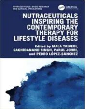 Nutraceuticals Inspiring The Contemporary Therapy For Lifestyle Diseases (Exploring Medicinal Plants),2024 EPUB