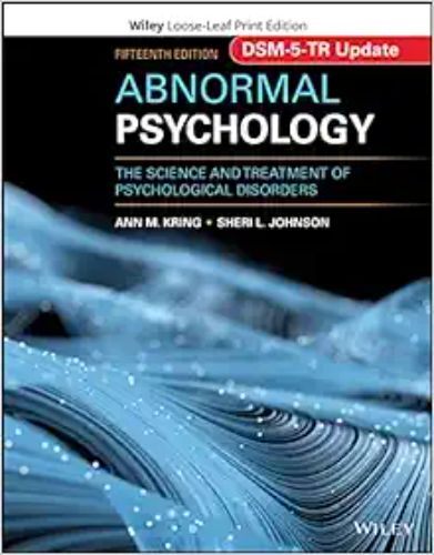 Abnormal Psychology: The Science And Treatment Of Psychological Disorders, DSM-5-TR Update ,2022 Original PDF