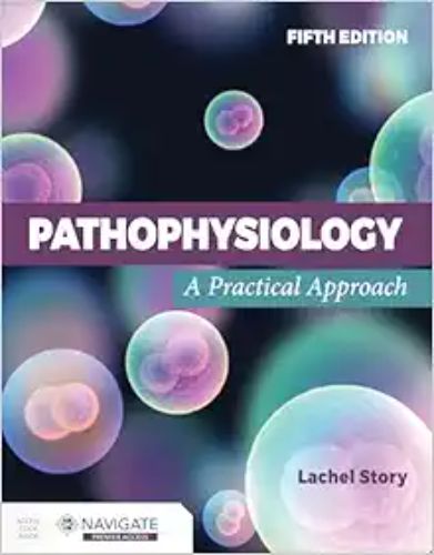 Pathophysiology: A Practical Approach, 5th Edition ,2024 Original PDF