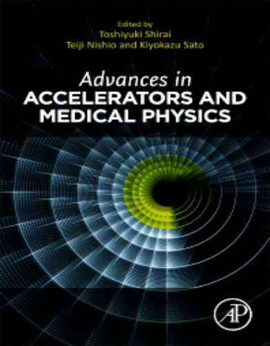 Advances In Accelerators And Medical Physics (Original PDF