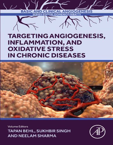 Targeting Angiogenesis, Inflammation And Oxidative Stress In Chronic Diseases,2024 Original PDF