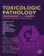 Haschek and Rousseaux' s Handbook of Toxicologic Pathology Volume 4: Toxicologic Pathology of Organ Systems,2024 Original PDF