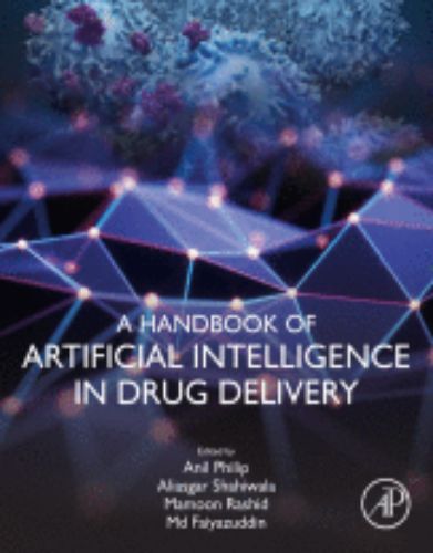 A Handbook of Artificial Intelligence in Drug Delivery,2023 Original PDF