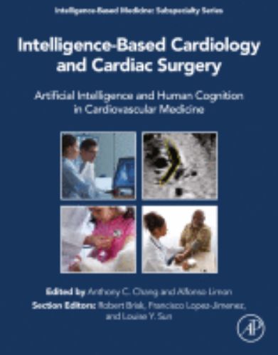 Intelligence-Based Cardiology and Cardiac Surgery Artificial Intelligence and Human Cognition in Cardiovascular Medicine , 2023 original PDF