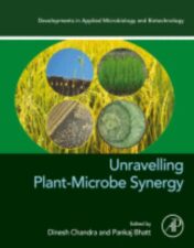 Unravelling Plant-Microbe Synergy A volume in Developments in Applied Microbiology and Biotechnology ,2023 original pdf