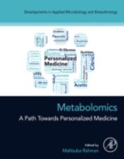 Metabolomics A Path Towards Personalized Medicine A volume in Developments in Applied Microbiology and Biotechnology ,2023 Original PDF