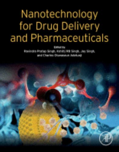 Nanotechnology for Drug Delivery and Pharmaceuticals,2023 Original PDF