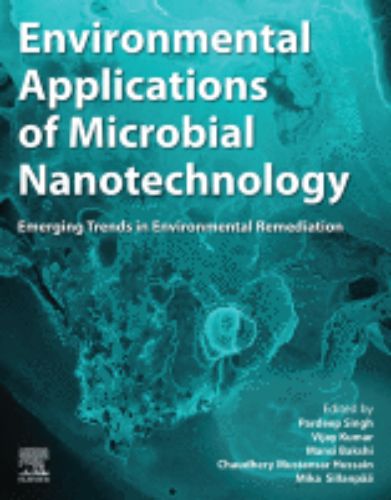 Environmental Applications of Microbial Nanotechnology Emerging Trends in Environmental Remediation ,2023 Original PDF