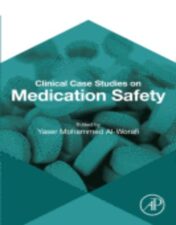 Clinical Case Studies on Medication Safety