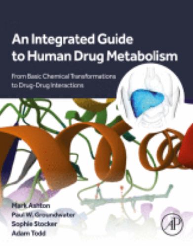 An Integrated Guide to Human Drug Metabolism,2024 Original PDF