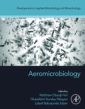Aeromicrobiology A volume in Developments in Applied Microbiology and Biotechnology ,2023 Original PDF