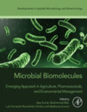 Microbial Biomolecules Emerging Approach in Agriculture, Pharmaceuticals and Environment Management ,2023 Original PDF