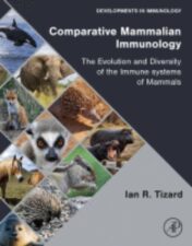 Comparative Mammalian Immunology The Evolution and Diversity of the Immune Systems of Mammals ,2023 Original PDF