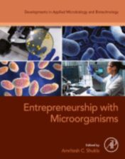 Entrepreneurship with Microorganisms A volume in Developments in Applied Microbiology and Biotechnology ,2024 Original PDF