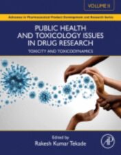 Public Health and Toxicology Issues in Drug Research Volume 2: Toxicity and Toxicodynamics,2024 Original PDF