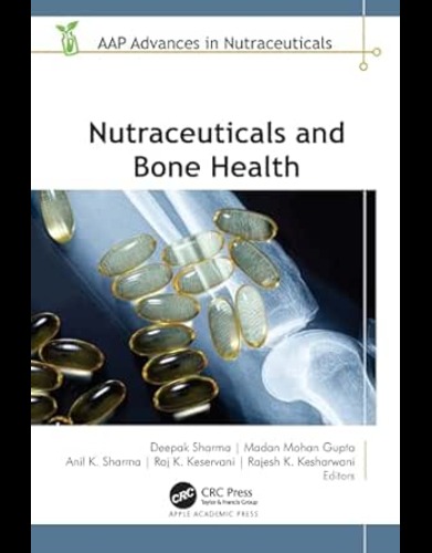 Nutraceuticals And Bone Health (AAP Advances In Nutraceuticals) (Original PDF From Publisher)