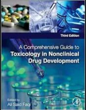 A Comprehensive Guide To Toxicology In Nonclinical Drug Development, 3rd Edition (Original PDF From Publisher)