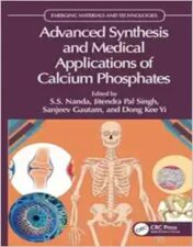 Advanced Synthesis And Medical Applications Of Calcium Phosphates (Emerging Materials And Technologies) ,2024 Original PDF