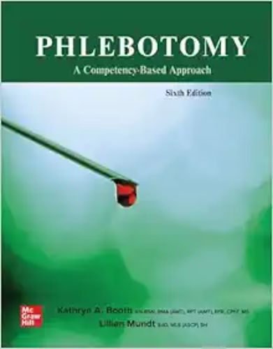 Phlebotomy: A Competency Based Approach, 6th Edition ,2023 Original PDF