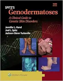 Spitz’s Genodermatoses: A Full Color Clinical Guide To Genetic Skin Disorders, 3rd Edition ,2024 EPub+Converted PDF